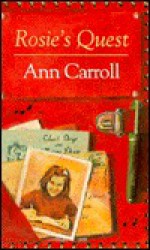 Rosie's Quest - Ann Carroll