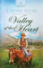 Valley of the Heart - S. Dionne Moore