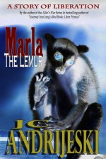 Marla the Lemur - J.C. Andrijeski