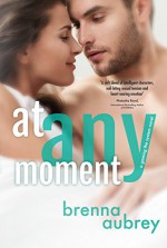 At Any Moment (Gaming The System Book 3) - Brenna Aubrey