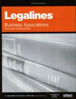 Legalines: Business Associations: Adaptable to 5th Edition of the Klein Casebook - Gloria A. Aluise