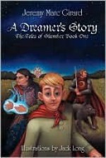 A Dreamer's Story - Jeremy Marc Girard, Jack Long