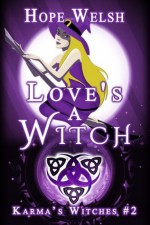 Love's a Witch - Hope Welsh