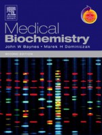 Medical Biochemistry: With Student Consult Online Access - John W. Baynes