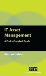 IT Asset Management: A Pocket Survival Guide - Martyn Hobbs