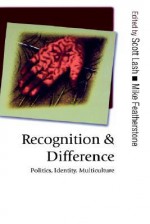 Recognition And Difference - Scott Lash