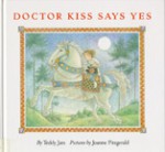 Dr. Kiss Says Yes - Teddy Jam, Joanne Fitzgerald