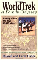 WorldTrek: A Family Odyssey - Russell Fisher, Carla Fisher