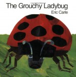 The Grouchy Ladybug - Eric Carle