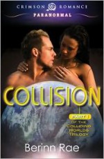 Collision - Berinn Rae, Rachel Aukes