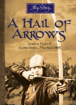 My Story: A Hail of Arrows - Michael Cox