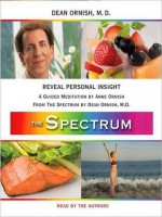 Reveal Personal Insight: A Guided Meditation from THE SPECTRUM - Dean Ornish, Anne Ornish