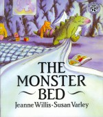 The Monster Bed - Jeanne Willis, Susan Varley