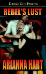 Rebel's Lust - Arianna Hart