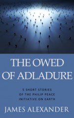 The Owed of Adladure - James Alexander