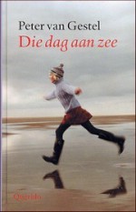 Die dag aan zee - Peter van Gestel