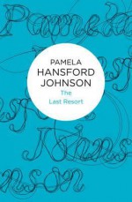 The Last Resort - Pamela Hansford Johnson