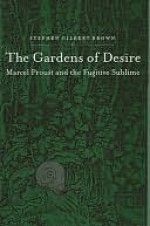 The Gardens of Desire - Stephen Brown