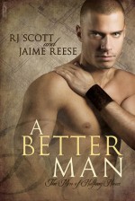 A Better Man - Jaime Reese, RJ Scott