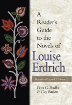 A Reader's Guide to the Novels of Louise Erdrich - Peter G. Beidler, Gay Barton