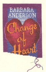 Change Of Heart - Barbara Anderson