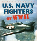 U.S. Navy Fighters of WWII (Enthusiast Color Series) - Barrett Tillman, Robert L. Lawson