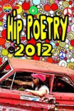 Hip Poetry 2012 - Mitchell Waldman, Diana May-Waldman, John Burroughs, Dianne Borsenik