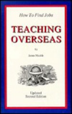 How To Find Jobs Teaching Overseas - James Y. Muckle