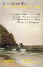 Rumores de Mar - Luis Mateo Díez, Viviana Paletta, Gabriel García Márquez