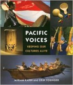 Pacific Voices: Keeping Our Cultures Alive - Miriam Kahn