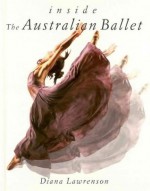 Inside the Australian Ballet - Diana Lawrenson