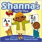 Shanna's Teacher Show - Jean Marzollo, Shane Evans