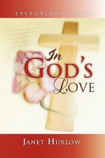 In God's Love - Janet Hurlow