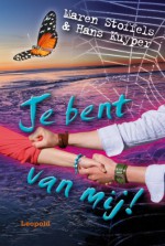 Je bent van mij! - Maren Stoffels