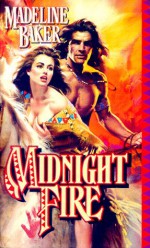 Midnight Fire - Madeline Baker