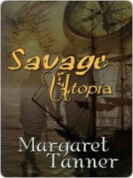 Savage Utopia - Margaret Tanner