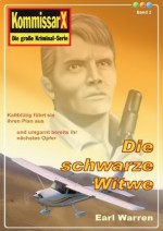 Die schwarze Witwe (Earl Warren Kommissar X - Edition) (German Edition) - Earl Warren