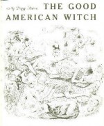 The Good American Witch - Peggy Bacon