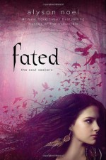 Fated - Alyson Noel