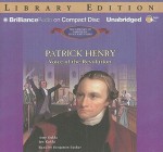 Patrick Henry: Voice of the Revolution - Amy Kukla and John Kukla, Benjamin Becker