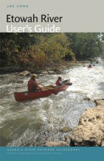 Etowah River User's Guide - Joe Cook