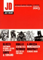 JD: Just Draw! Anuario 2003 - Alberto Breccia, Dante Quinterno, Hugo Pratt, Sanyú, Ariel Olivetti, Juan Bobillo