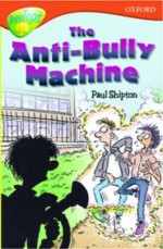 The Anti-Bully Machine - Paul Shipton