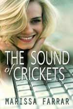 The Sound of Crickets - Marissa Farrar