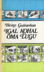 Igal kohal oma lugu - Heino Gustavson, Edgar Valter