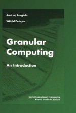 Granular Computing: An Introduction - Andrzej Bargiela, Witold Pedrycz