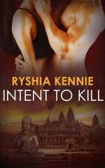 Intent to Kill - Ryshia Kennie