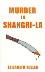 Murder in Shangri-La - Elizabeth Fuller