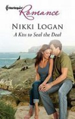 A Kiss to Seal the Deal - Nikki Logan