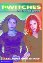 The Power of Two - Randi Reisfeld, H.B. Gilmour